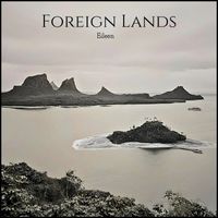 Eileen - Foreign Lands