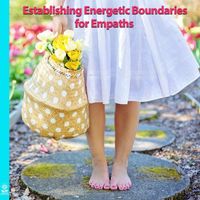 Rising Higher Meditation - Establishing Energetic Boundaries for Empaths (feat. Jess Shepherd)