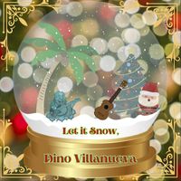 Dino Villanueva - Let It Snow