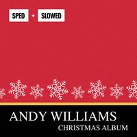 Andy Williams - Christmas Sped + Slowed