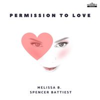 Melissa B - Permission to Love