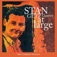 Stan Getz - At Large - The Complete Sessions