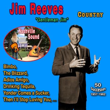Jim Reeves - Jim Reeves "Gentleman Jim" 50 Successes (1957-1962)