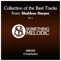 Shabboo Harper - Collection of the Best Tracks From: Shabboo Harper, Pt. 1