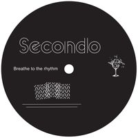 Secondo - Breathe to the Rhythm