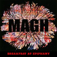 MAGH - Breakfast at Epiphany (Explicit)