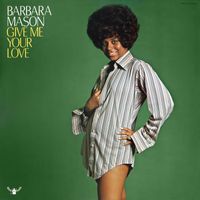 Barbara Mason - Give Me Your Love