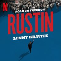 Lenny Kravitz - Road to Freedom (from the Netflix Film "Rustin")