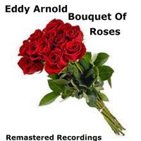 Eddy Arnold - Bouquet of Roses