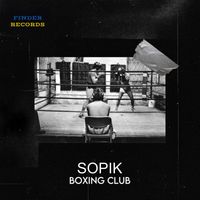 Sopik - Boxing Club EP