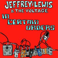 Jeffrey Lewis - In Certain Orders
