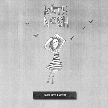 Kate Nash - Caroline's a Victim