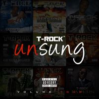 T-Rock - Unsung, Vol.4 (Explicit)