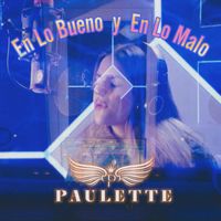 Paulette - En Lo Bueno y En Lo Malo