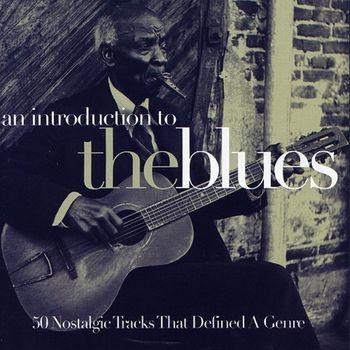 Various Artists - An Introduction To The Blues, Pt. 2