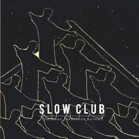 Slow Club - Christmas Thanks For Nothing EP