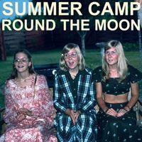 Summer Camp - Round The Moon