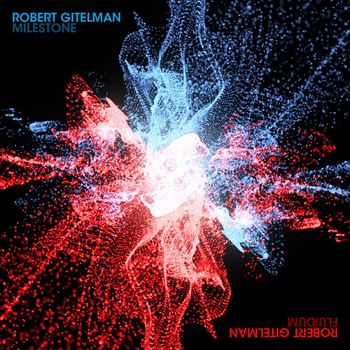 Robert Gitelman - Fluidum & Milestone