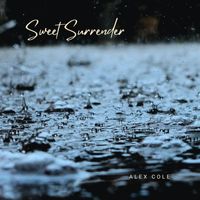 Alex Cole - Sweet Surrender