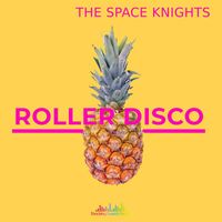 The Space Knights - Roller Disco