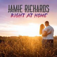 Jamie Richards - Right at Home