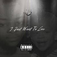 Antonious - I Just Want to Live (Explicit)