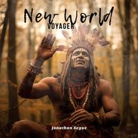 Jonathan Segue - New World Voyager (Shamanic Throat Mantras)