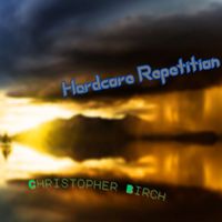 Christopher Birch - Hardcore Repetition