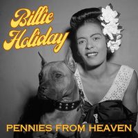 Billie Holiday - Pennies From Heaven