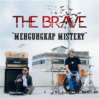 The Brave - Mengungkap Mistery