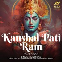 Raju Das - Kaushal Pati Ram - Single