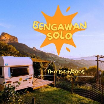 The Bamboos - Bengawan Solo