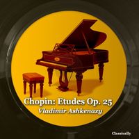 Vladimir Ashkenazy - Chopin: Etudes Op. 25