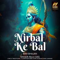 Raju Das - Nirbal Ke Bal - Single