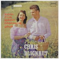 Chris Blignaut - Kom Ons Gaan Blomme Pluk