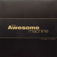 The Awesome Machine - I Never Said I Never Fail (Explicit)
