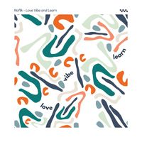 Noflik - Noflik - Love Vibe and Learn