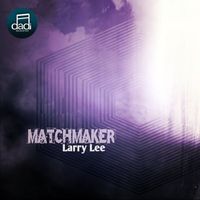 Larry Lee - Matchmaker