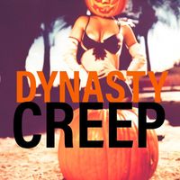 Dynasty - Creep (Explicit)
