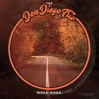 Don Diego Trio - Road Dogs
