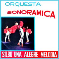 Orquesta Sonoramica - Silbo una Alegre Melodía