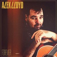Alex Lloyd - Forever