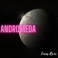 Lucas River - Andromeda
