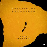 Vera Medina - Preciso Me Encontrar