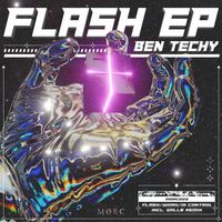 Ben Techy - Flash EP