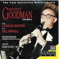 Benny Goodman - Benny Goodman: The Yale University Music Library Archives, Vol. 9 - Live at Basin Street, 1954