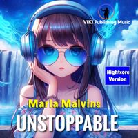 Marla Malvins - Unstoppable (Nightcore Version)