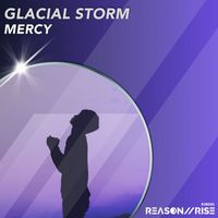 Glacial Storm - Mercy
