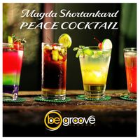 Magda Shortankard - Peace Cocktail