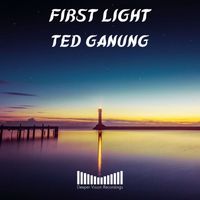 Ted Ganung - First Light